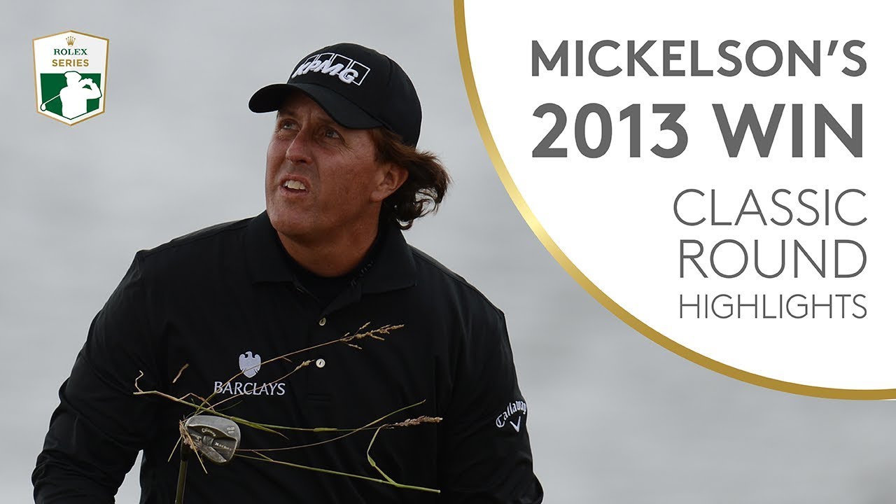 RileyRuby2's tweet card. Phil Mickelson's 2013 Scottish Open Win | Classic Round Highlights