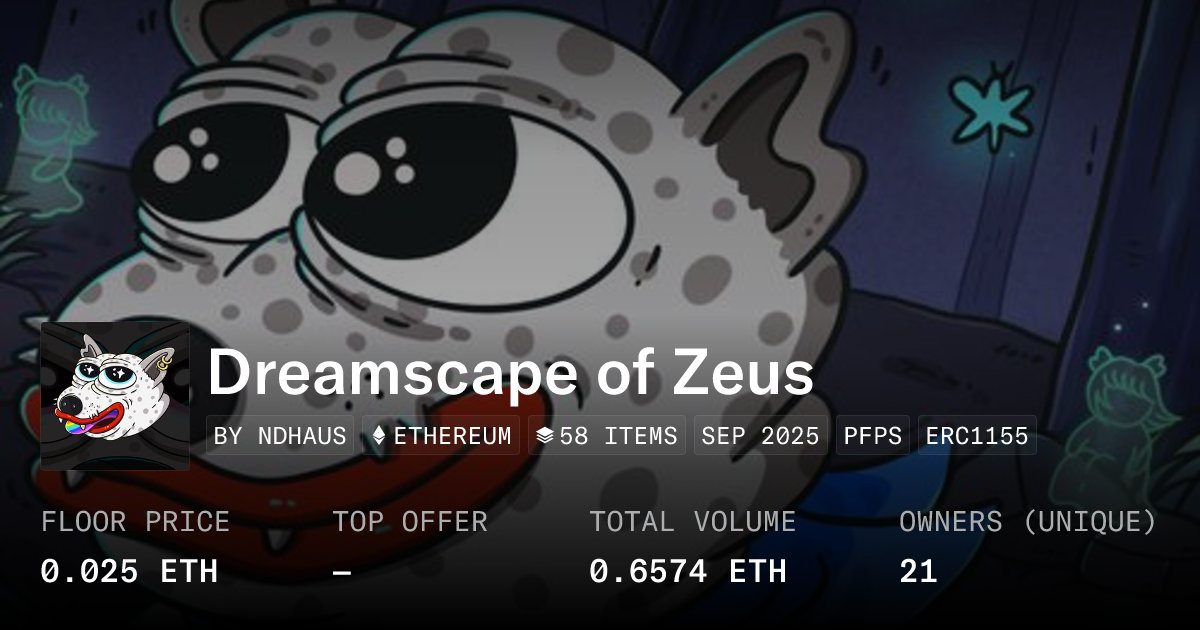 ndhaus_'s tweet card. Step into the Dreamscape of Zeus — a realm where imagination runs free and every creation tells a different story. Each of the 400 unique pieces reveals another side of Zeus. Piece by piece, they...