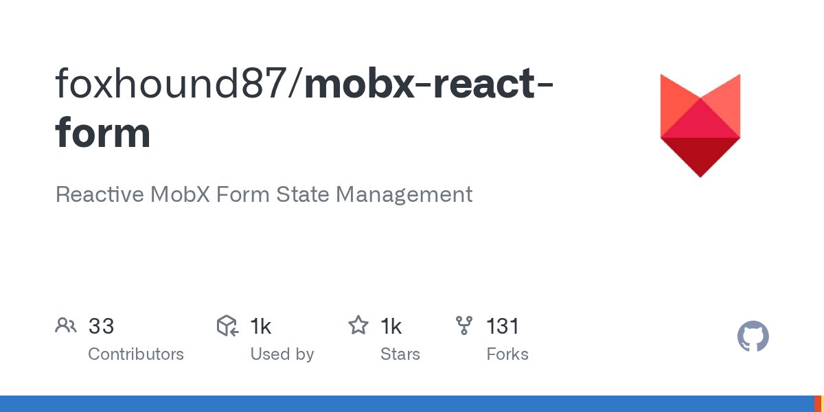 foxhound87's tweet card. Reactive MobX Form State Management. Contribute to foxhound87/mobx-react-form development by creating an account on GitHub.