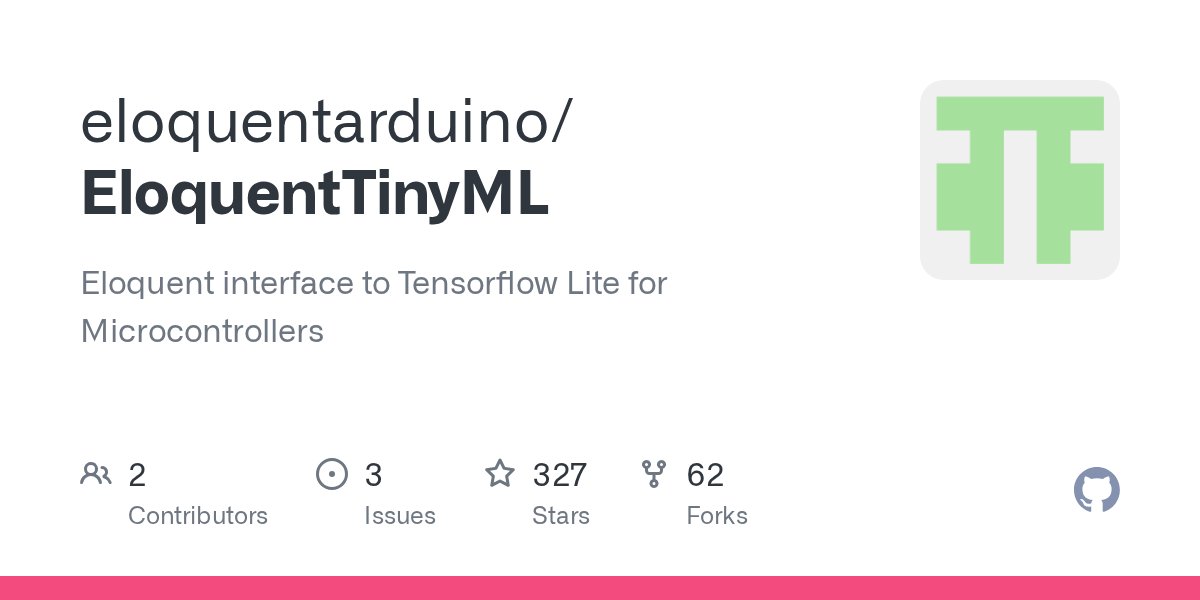 PyTorchPractice's tweet card. Eloquent interface to Tensorflow Lite for Microcontrollers - eloquentarduino/EloquentTinyML