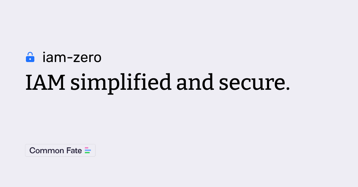 TrendingGolang's tweet card. Identity & Access Management simplified and secure. - common-fate/iamzero