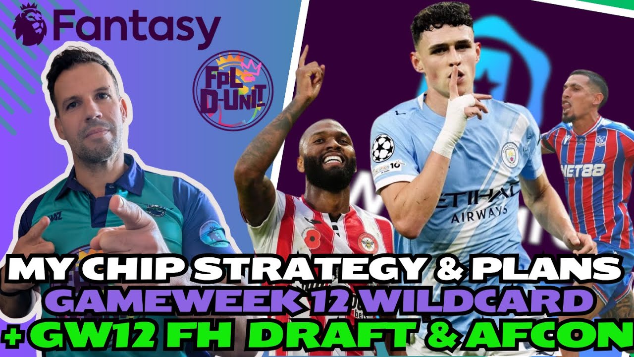 FPLD_Unit's tweet card. GW12 WILDCARD & FH SPECIAL! + MY PLANS & CHIP STRATEGY! 🍟🚀💪🔥🎉 |...