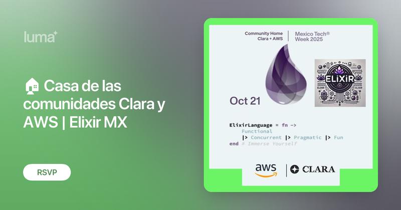 ElixirLangMx's tweet card. Únete a una noche poderosa junto a Elixir MX, la comunidad oficial dedicada al desarrollo funcional, sistemas concurrentes y plataformas altamente escalables.…
