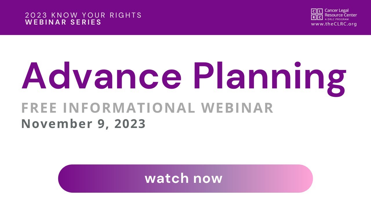 CancerLegalHelp's tweet card. Advance Planning | 2023 Know Your Rights Webinar Series