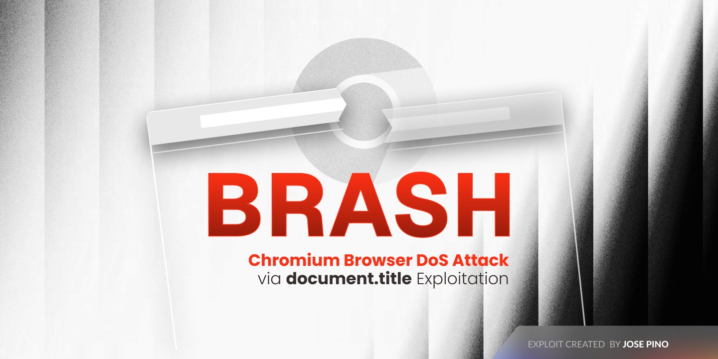 ksg93rd's tweet card. Chromium Browser DoS Attack via document.title Exploitation - jofpin/brash