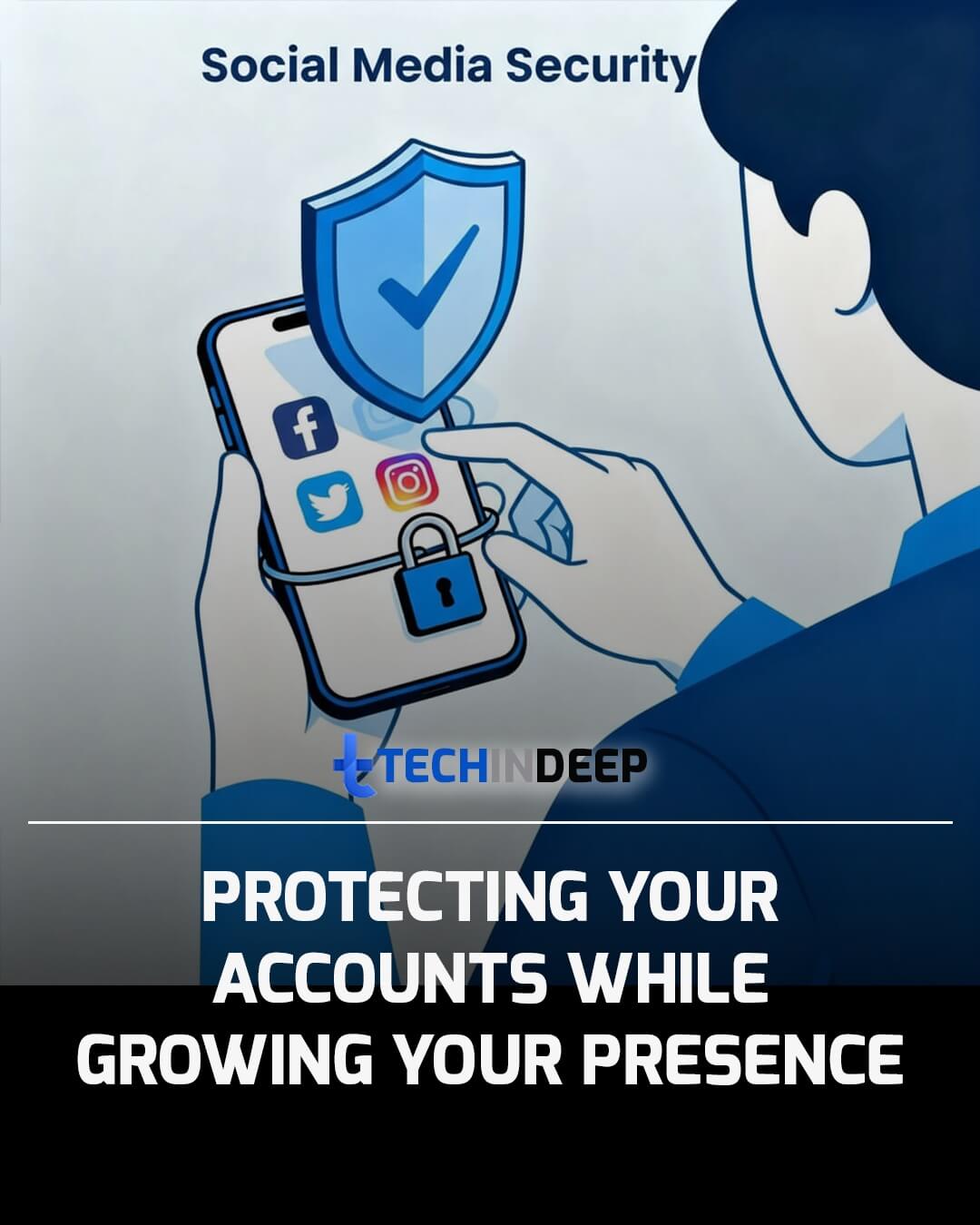 TechinDeep's tweet card. Social media security guide: Protect your Instagram, Facebook & Twitter accounts from hacking. Learn passwords, 2FA, phishing detection, and breach recovery
