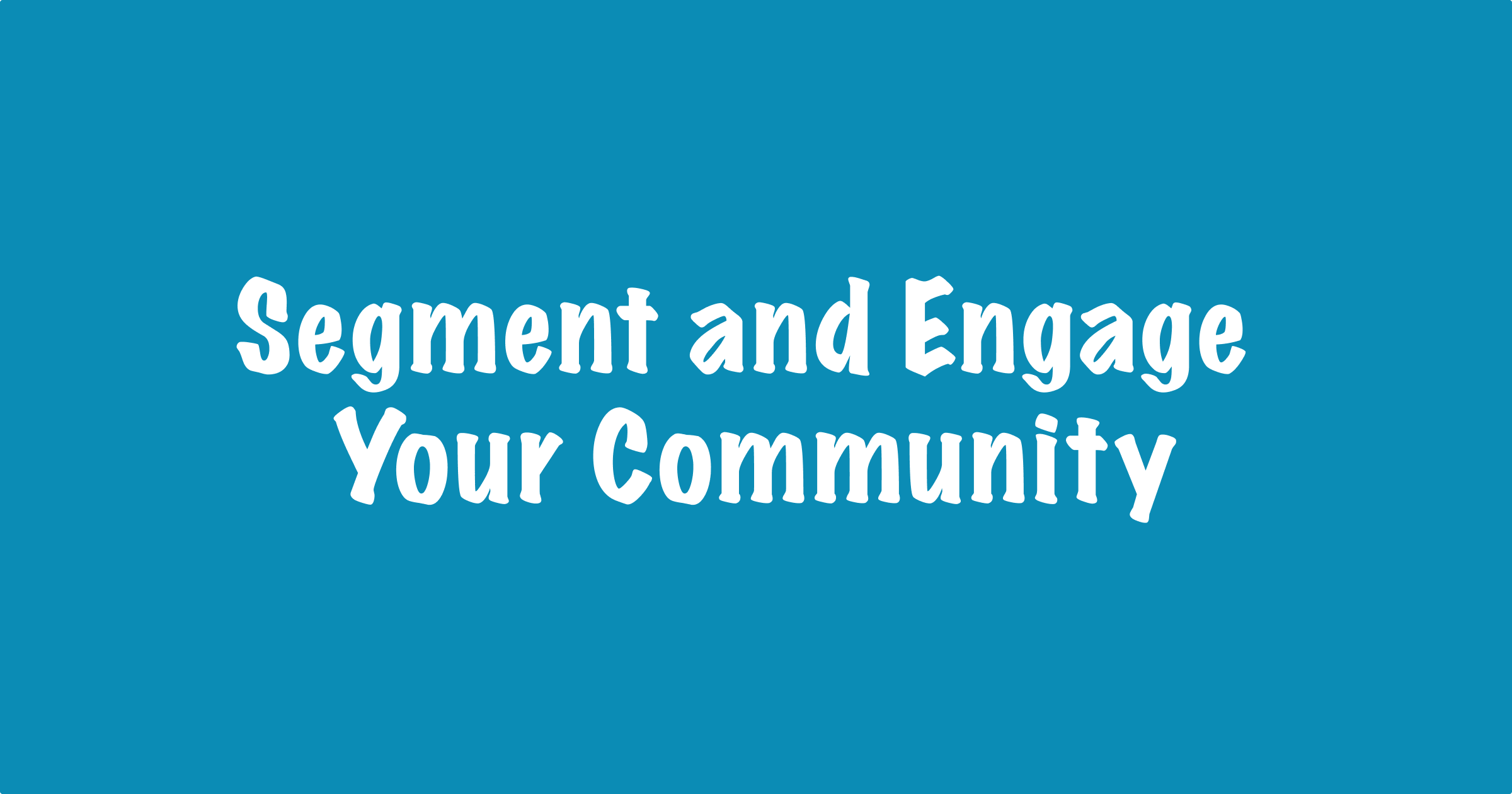 Making_Waves's tweet card. Learn how to segment your community on activity levels and the respective best practices for increasing community engagement.