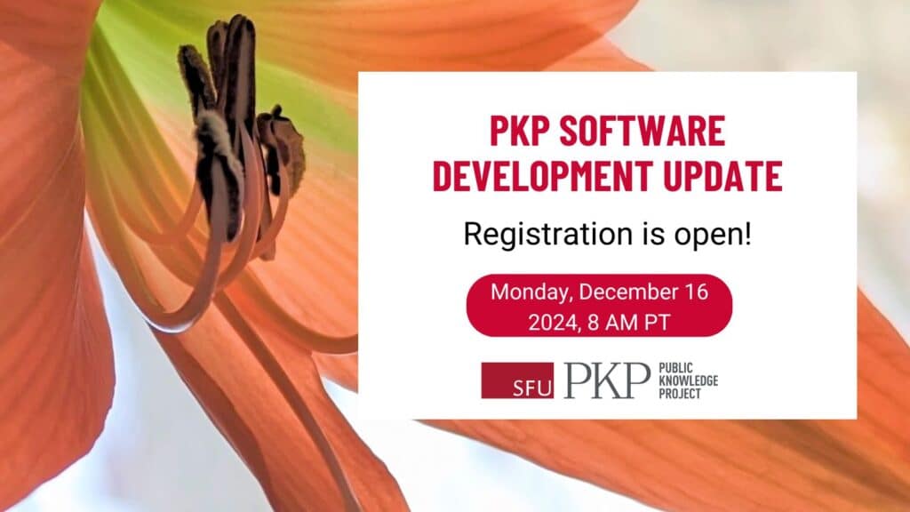 pkp's tweet card. PKP invites communities to register for its Software Development Update webinar on December 16th, 2024, at 8 AM PST.