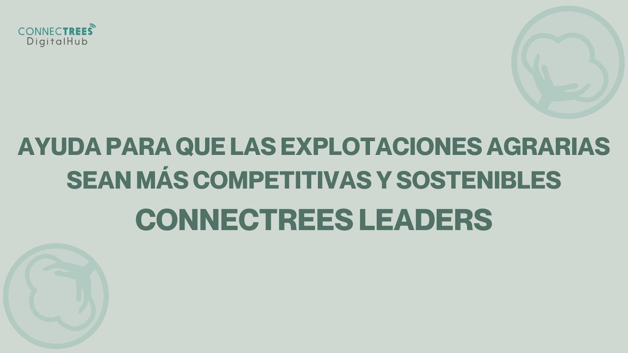 ConnecTreesDig's tweet card. ConnecTrees Leaders: Ayuda para que las explotaciones agrarias sean...