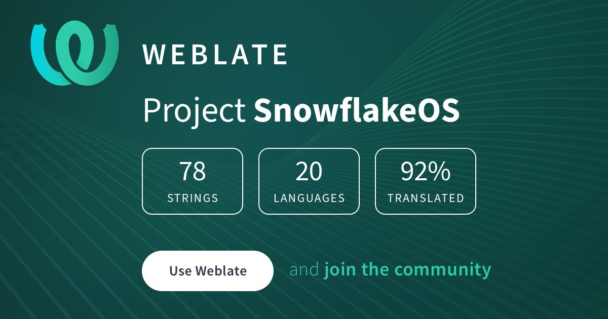 snowflakelinux's tweet card. SnowflakeOS is being translated into 20 languages using Weblate. Join the translation or start translating your own project.