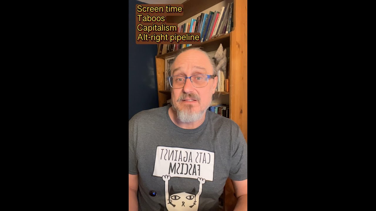 matthewremski's tweet card. Screen Time, Taboos, Capitalism, and the Alt-Right Pipeline |...