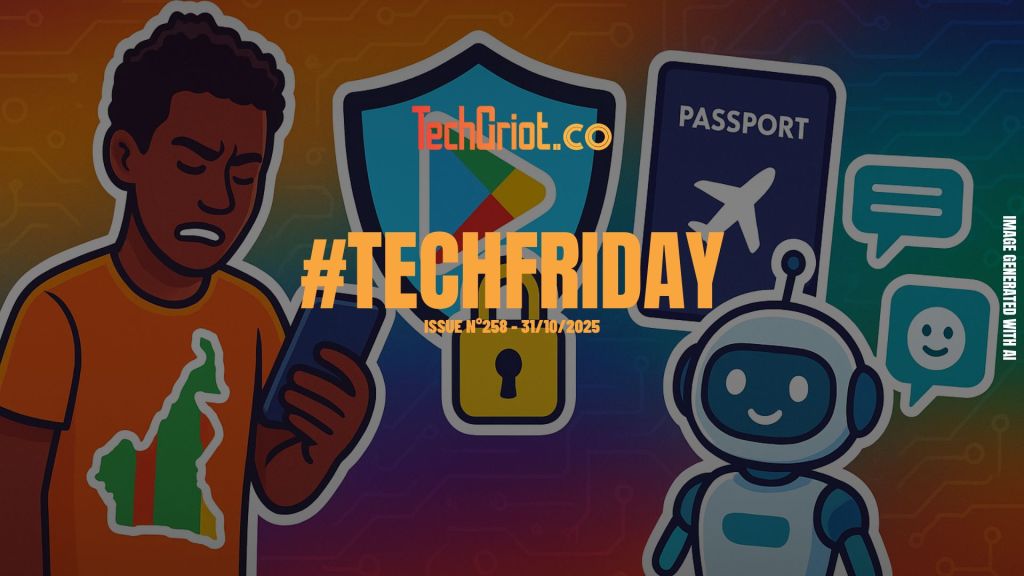 TechGriot's tweet card. Cameroon in digital crisis, Google tightens up, Benin innovates: this week's tech news in your #TechFriday! 🚀🌍
