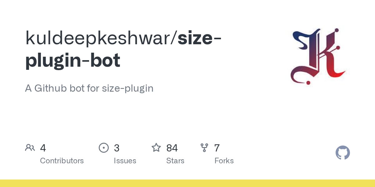 kuldeepkeshwar's tweet card. A Github bot for size-plugin . Contribute to kuldeepkeshwar/size-plugin-bot development by creating an account on GitHub.