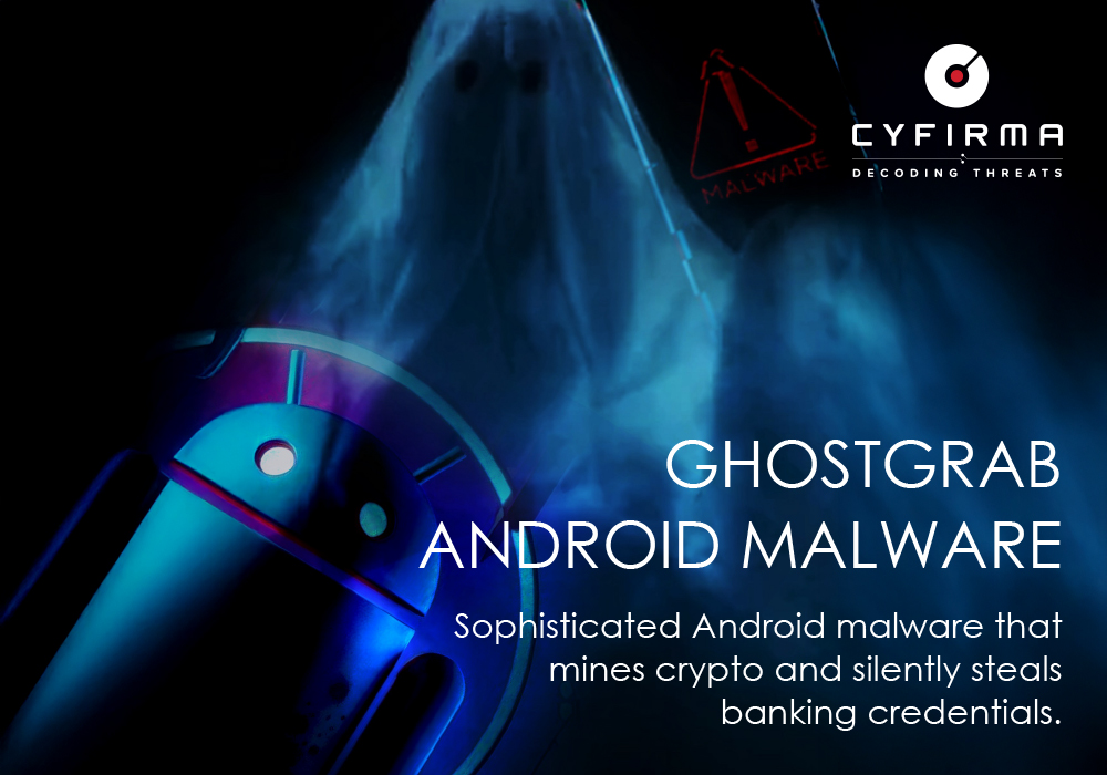 ArmoredMobile's tweet card. Sophisticated Android malware that mines crypto and silently steals banking credentials. EXECUTIVE SUMMARY CYFIRMA is dedicated to providing advanced warning...