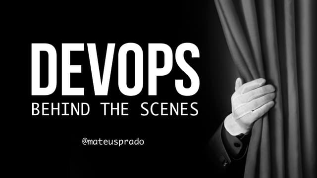 mateusprado's tweet card. DevOps Behind the Scenes
