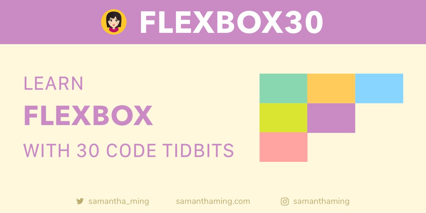 samantha_ming's tweet card. Learn Flexbox in 30 days with 30 code tidbits ✨. Contribute to samanthaming/Flexbox30 development by creating an account on GitHub.
