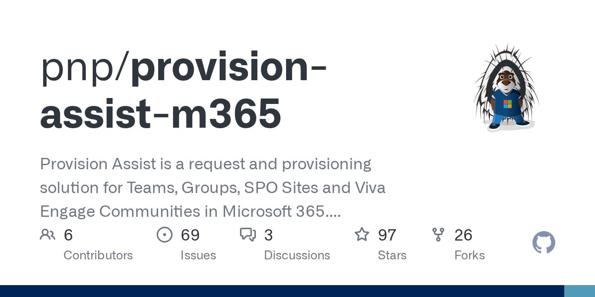 sharepointalex's tweet card. Provision Assist is a request and provisioning solution for Teams, Groups, SPO Sites and Viva Engage Communities in Microsoft 365. It can be used as part of a Copilot for Microsoft 365 deployment. ...