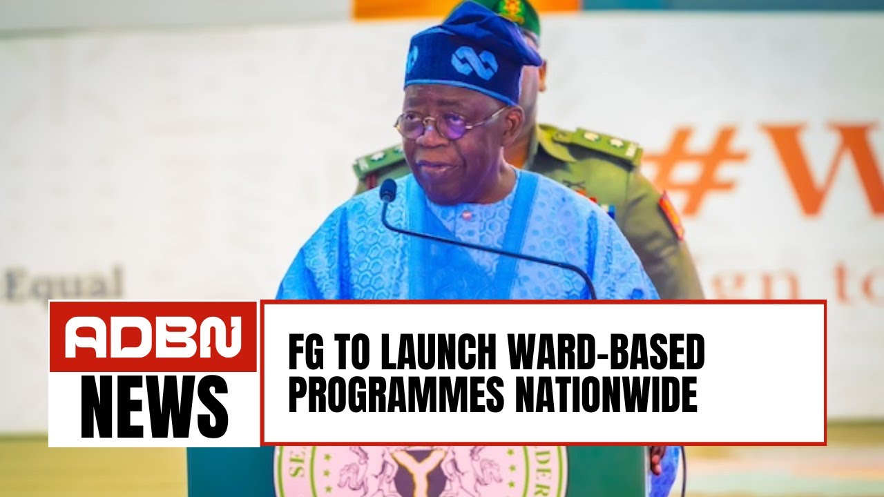 AdbntvX's tweet card. FG to Launch Ward-Based Programmes Nationwide | News at 7