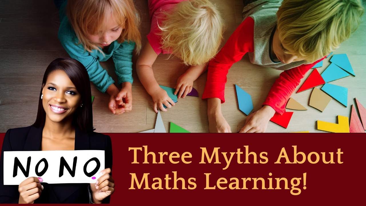 JenniferWathall's tweet card. 216. Three Myths About Maths Learning