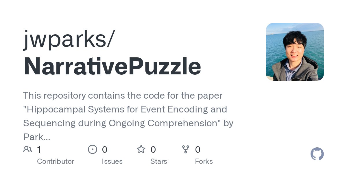 _jiwoongpark's tweet card. This repository contains the code for the paper "Hippocampal Systems for Event Encoding and Sequencing during Ongoing Comprehension" by Park et al. (Communications Biology, 2025)....