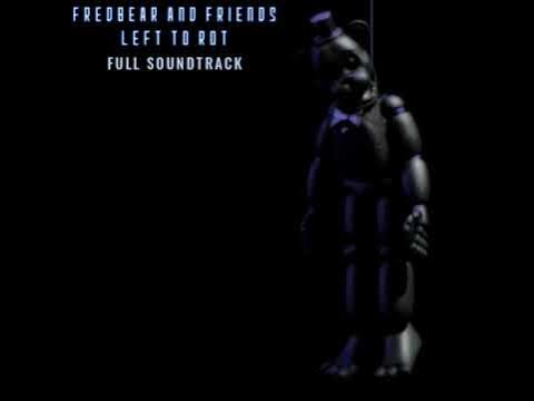 SVago71's tweet card. Fredbear and Friends: Left to Rot -- Full Soundtrack