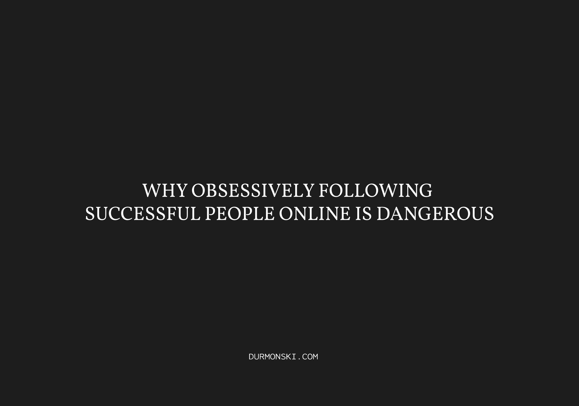 vishalgarg009's tweet card. Convincing yourself that following more famous people online will lead to a better life is dangerous. You're simply wasting your time.