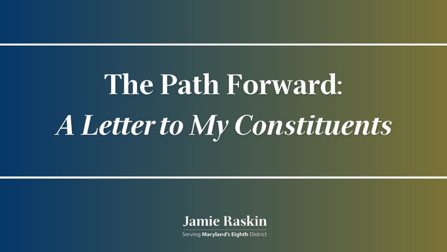 RepRaskin's tweet card. Rep. Raskin Pens Letter to Constituents