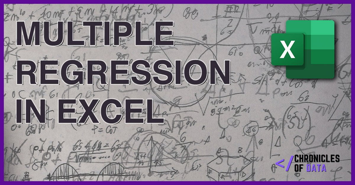 ChronicleOfData's tweet card. In this guide, we are going to run through an overview and steps taken to perform multiple regression in Excel.