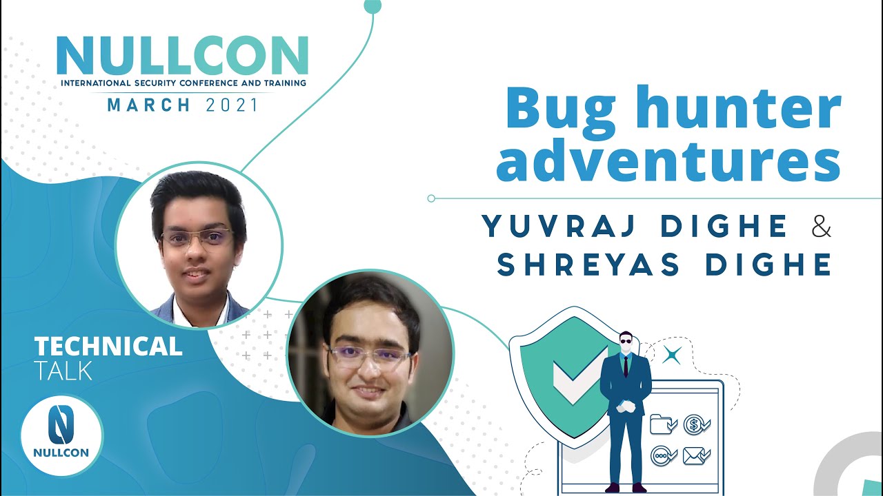 nullcon's tweet card. Bug hunter adventures | Yuvraj Dighe and Shreyas Dighe | Nullcon...
