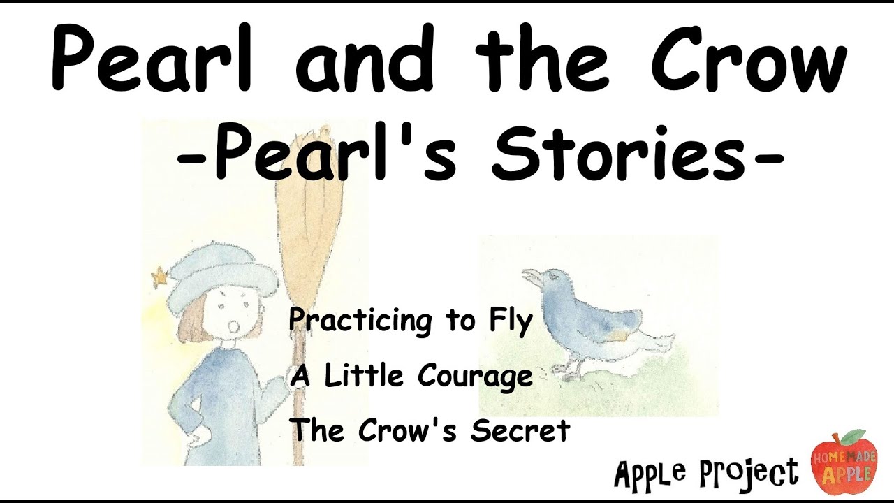 AppleProject5's tweet card. Pearl and the Crow - A Magical Tale for Kids - Pearl’s Stories