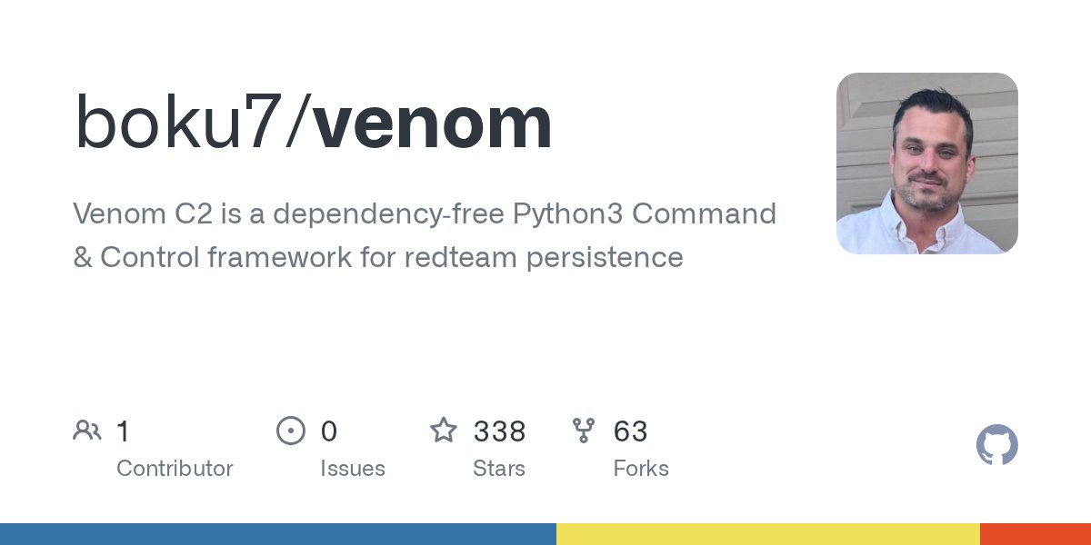 akaclandestine's tweet card. Venom C2 is a dependency‑free Python3 Command & Control framework for redteam persistence - boku7/venom