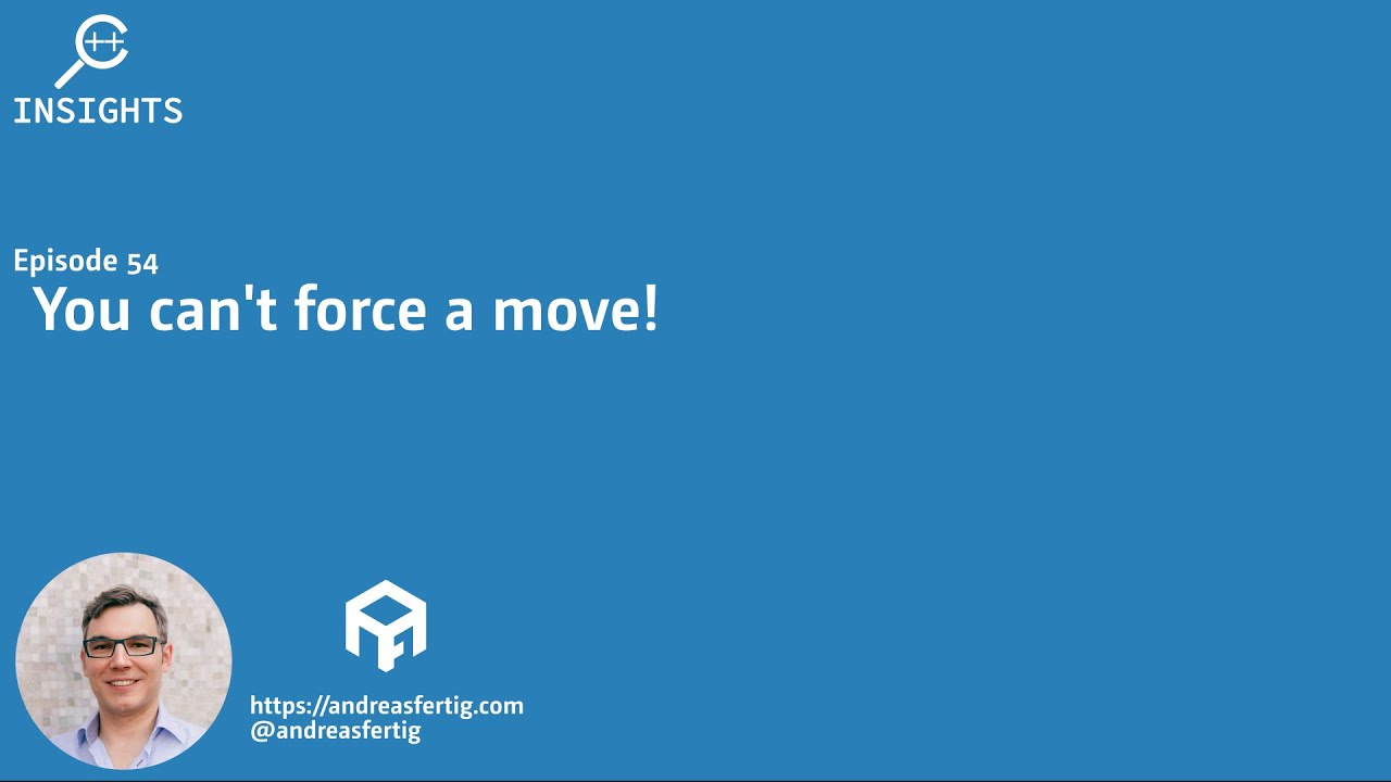 Andreas__Fertig's tweet card. C++ Insights - Episode 54: You can't force a move!