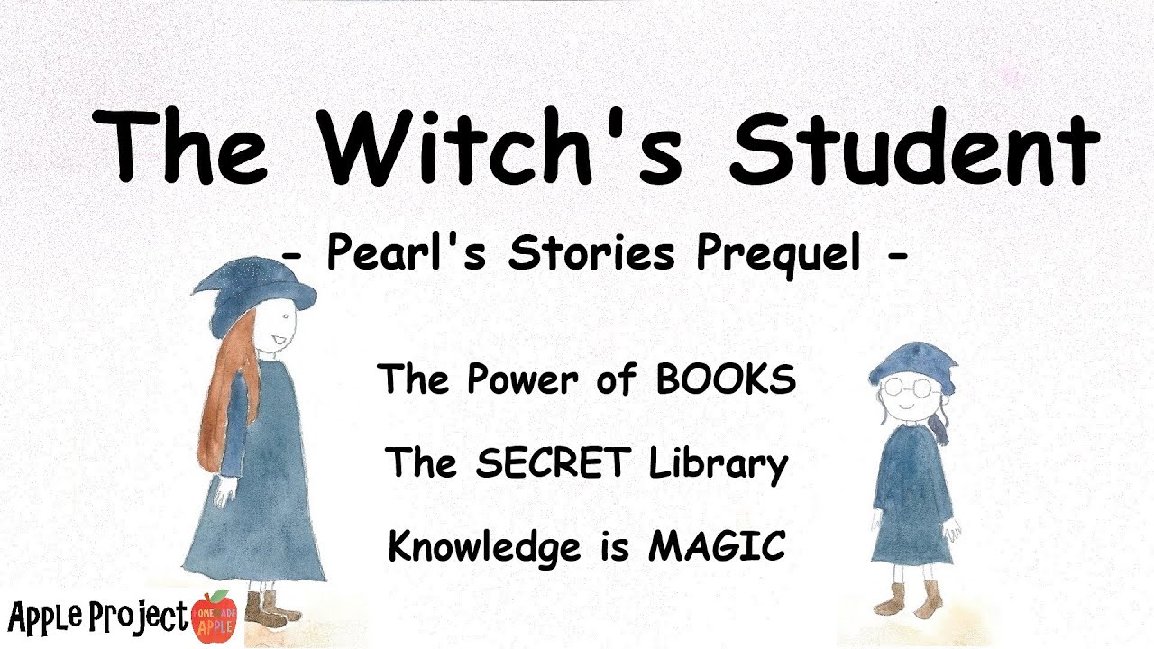 AppleProject5's tweet card. The Witch’s Student - Pearl's Stories Prequel