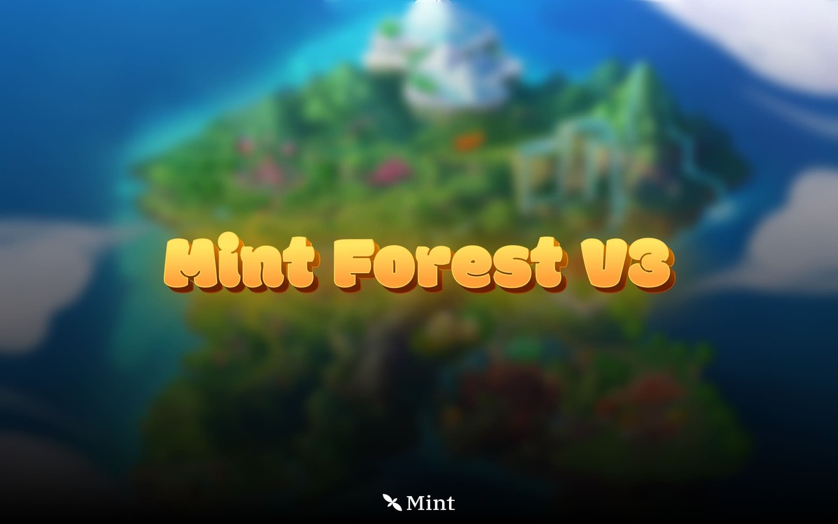 MintSwap_HQ's tweet card. In Mint Forest V3, you’ll unlock brand-new features, uncover the magical world of Mint Forest, and...