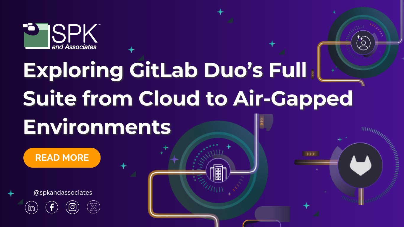 spkaa's tweet card. Exploring GitLab Duo’s Full Suite from Cloud to Air-Gapped Environments