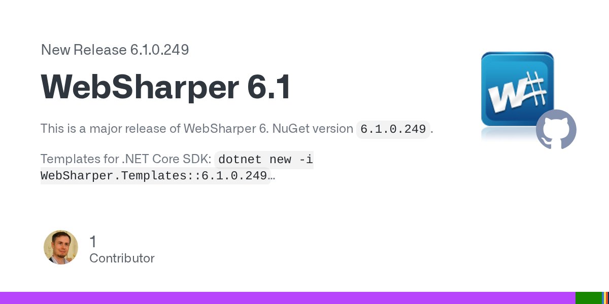 AndrasJanko's tweet card. This is a major release of WebSharper 6. NuGet version 6.1.0.249. Templates for .NET Core SDK: dotnet new -i WebSharper.Templates::6.1.0.249 This release adds support for FSharp.Core 7.0, while bei...