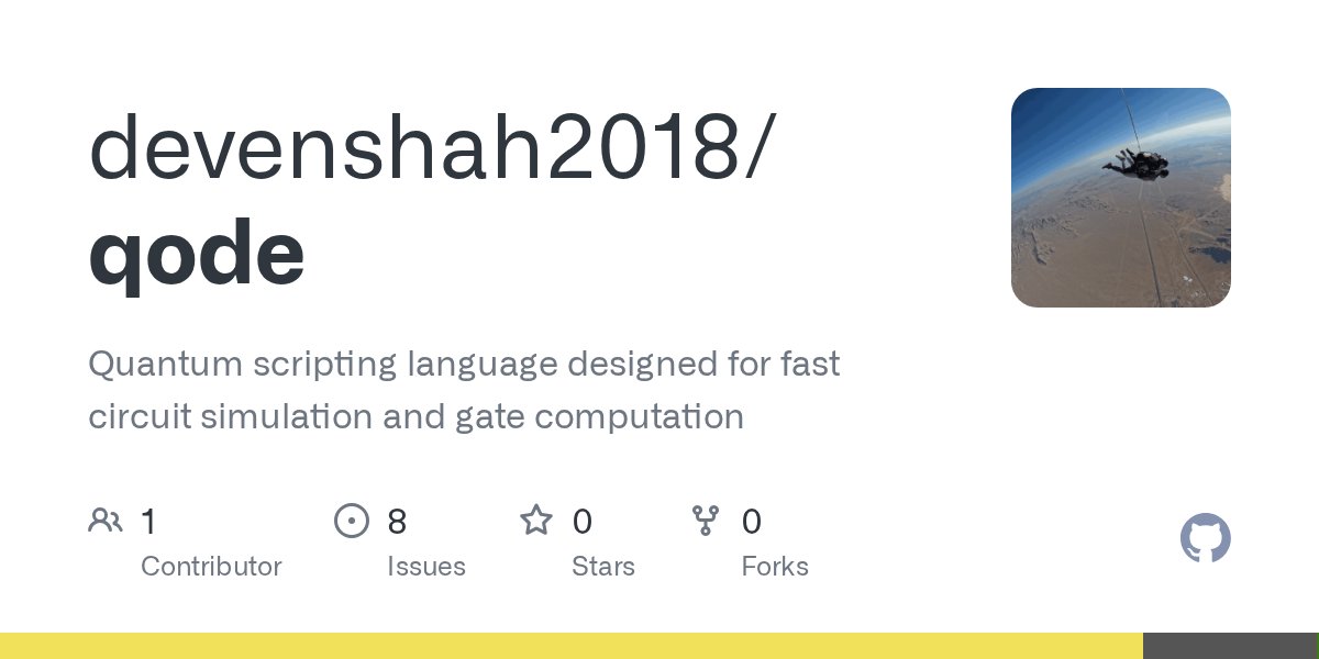 devenshah2018's tweet card. Quantum scripting language designed for fast circuit simulation and gate computation - devenshah2018/qode