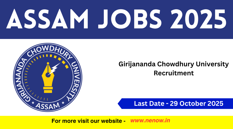 NENowNews's tweet card. Applications are invited for recruitment of various teaching jobs or positions in Girijananda Chowdhury University Guwahati Assam in 2025. Gi