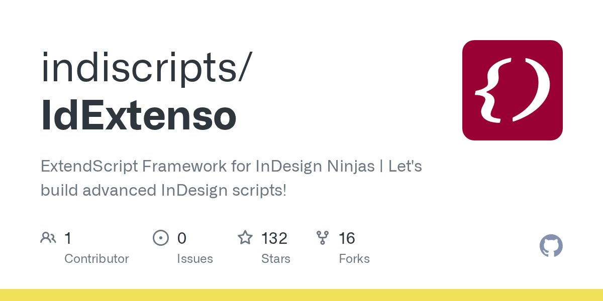 indiscripts's tweet card. ExtendScript Framework for InDesign Ninjas | Let's build advanced InDesign scripts! - indiscripts/IdExtenso
