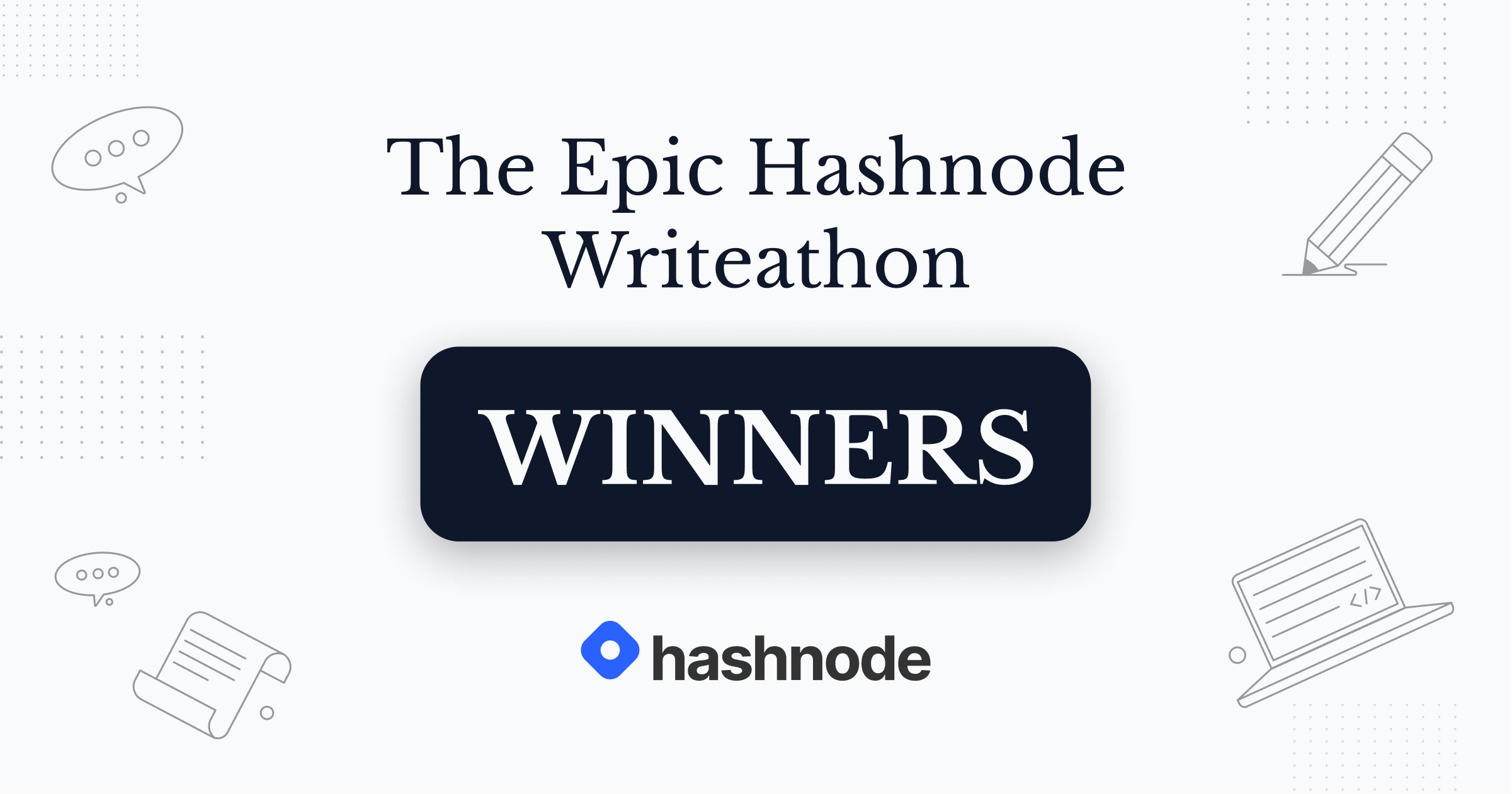 hashnode's tweet card. 🎉 The time has come to announce the winners of The Epic Hashnode Writeathon hosted last month. Hashnode is on the mission to empower tech writers worldwide to share knowledge freely without much...