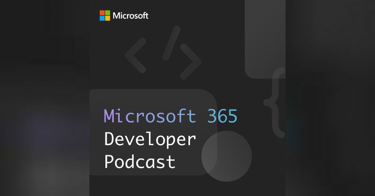 Microsoft365Dev's tweet card. Teams Toolkit v5 with John Miller | Microsoft 365 Developer Podcast