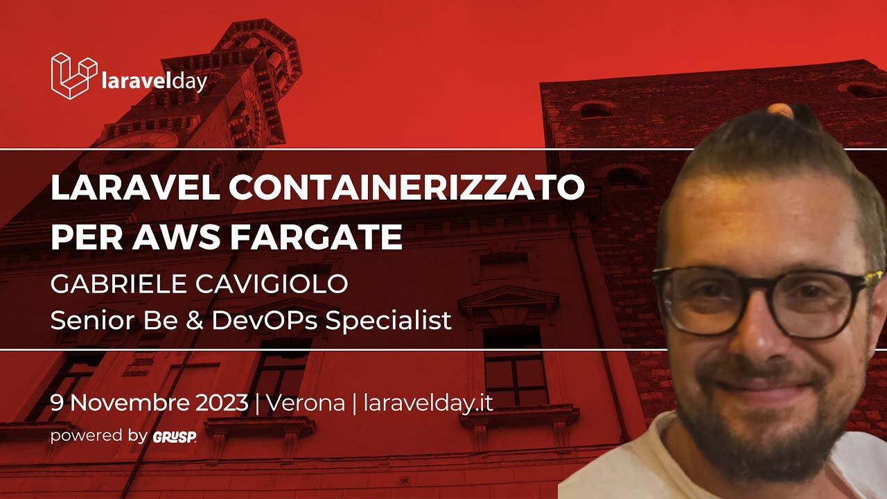 LaravelDayIt's tweet card. Laravel containerizzato per AWS Fargate | Gabriele Cavigiolo |...