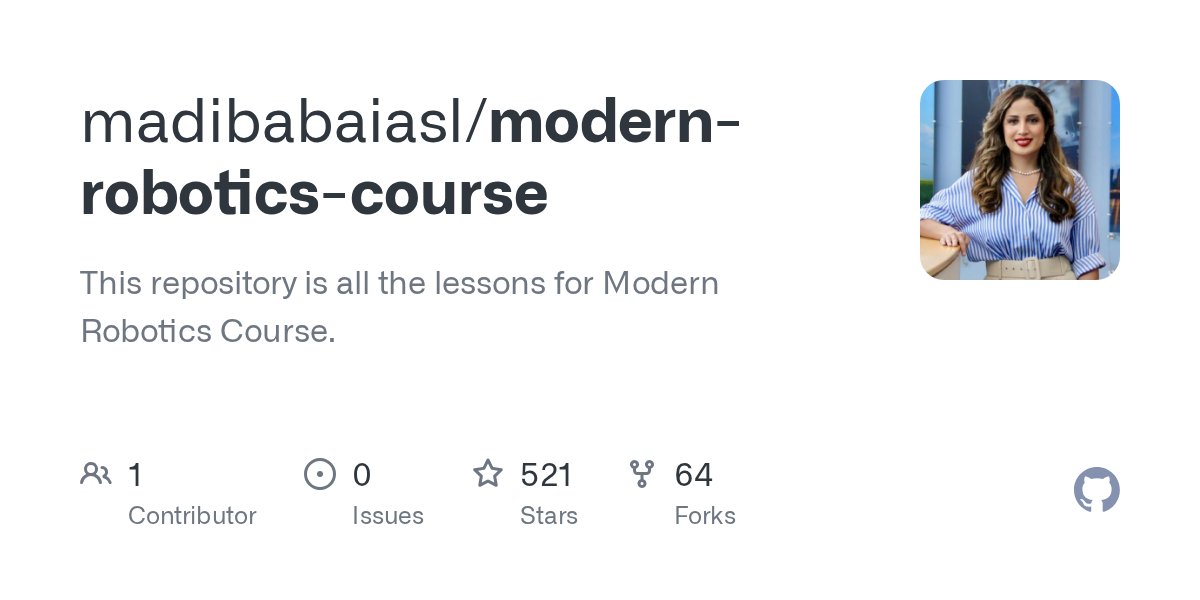 madibabaiasl's tweet card. This repository is all the lessons for Modern Robotics Course. - madibabaiasl/modern-robotics-course