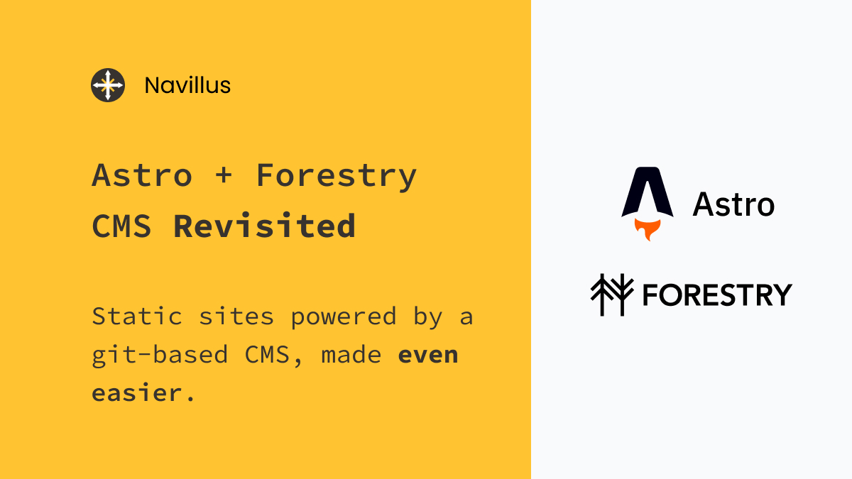 navillus_dev's tweet card. Static sites powered by Forestry's git-based CMS, made even easier.