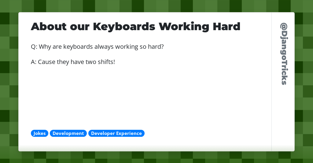 DjangoTricks's tweet card. About our Keyboards Working Hard