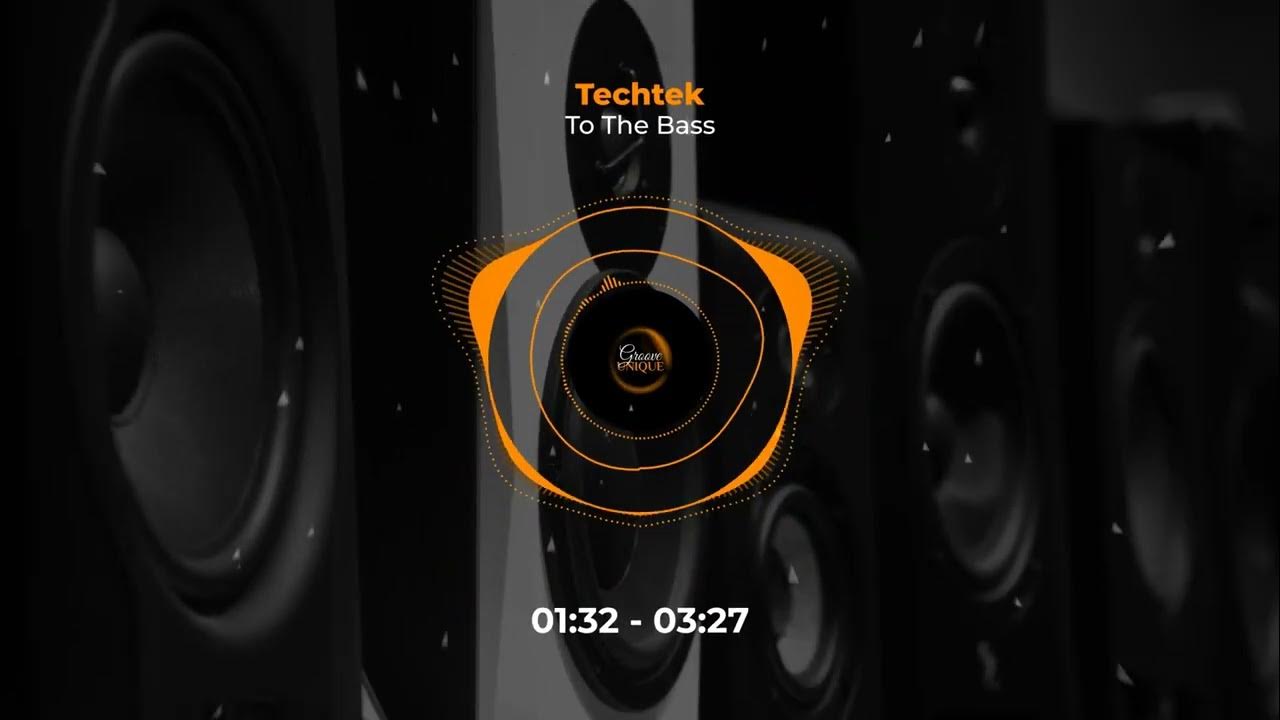 groove_unique's tweet card. Techtek - To The Bass