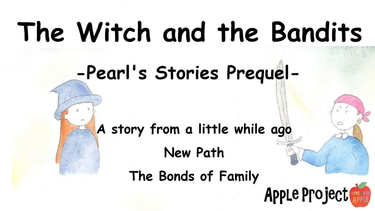 AppleProject5's tweet card. The Witch and the Bandits - Pearl's Stories Prequel