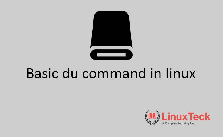 linuxteck's tweet card. In this article, we will discuss another popular command for the Linux/Unix platform. It is called 'du', which stands for "Disk Usage". It is a standard