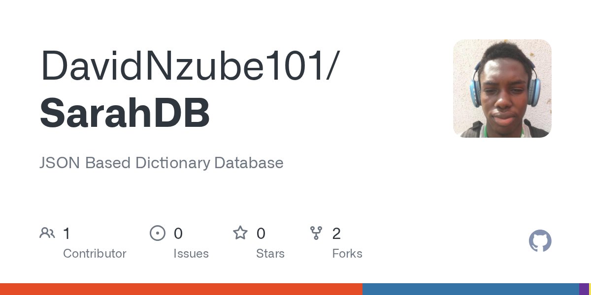 DavidNzubee's tweet card. JSON Based Dictionary Database. Contribute to DavidNzube101/SarahDB development by creating an account on GitHub.