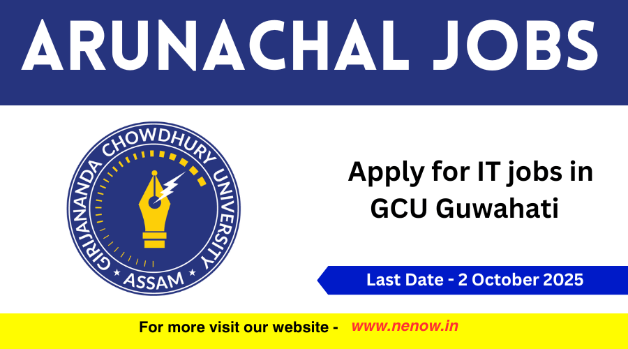 NENowNews's tweet card. Applications are invited for recruitment of various technical positions or career in GCU Guwahati Assam in 2025. Girijananda Chowdhury Univer